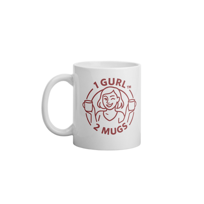 White glossy mug-BOGO Babe Edition - 1 Gurl 2 Mugs