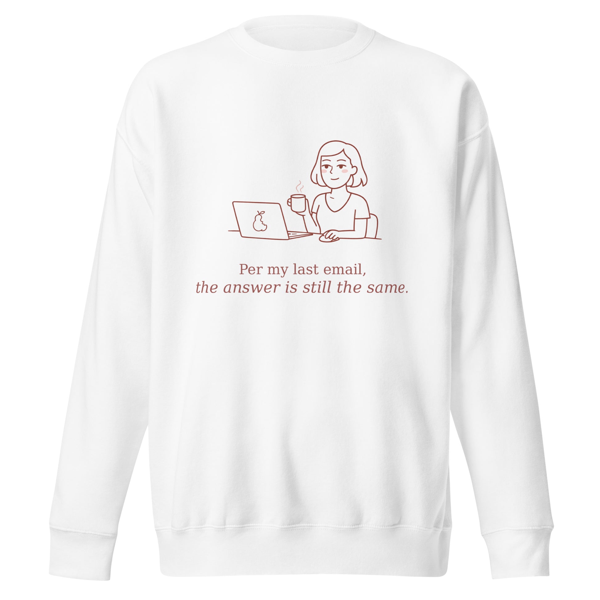 White sweatshirt with a graphic of a person at a laptop and text on a white background