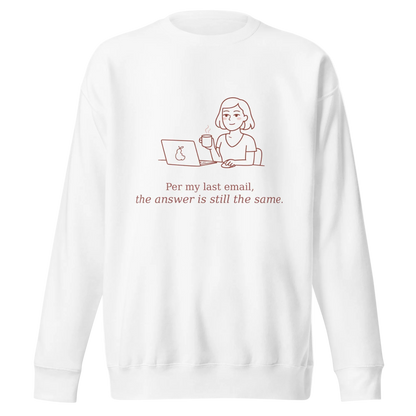 "Per My Last Email" Illustrated Crewneck