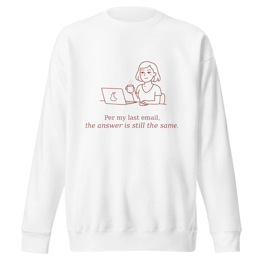 "Per My Last Email" Illustrated Crewneck